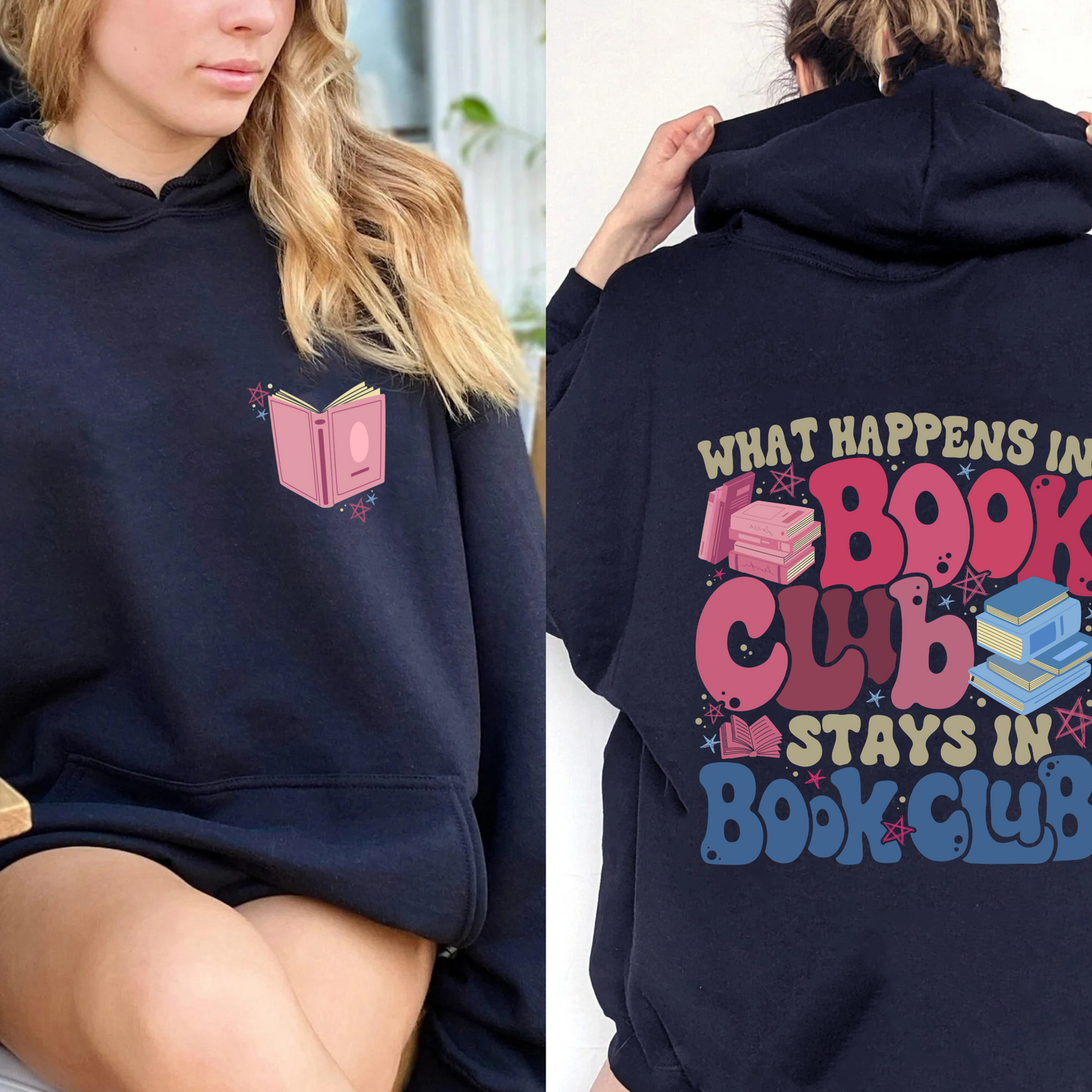 Book Lover Hoodie, What Happens at Book Club Stays at Book Club Hoodie