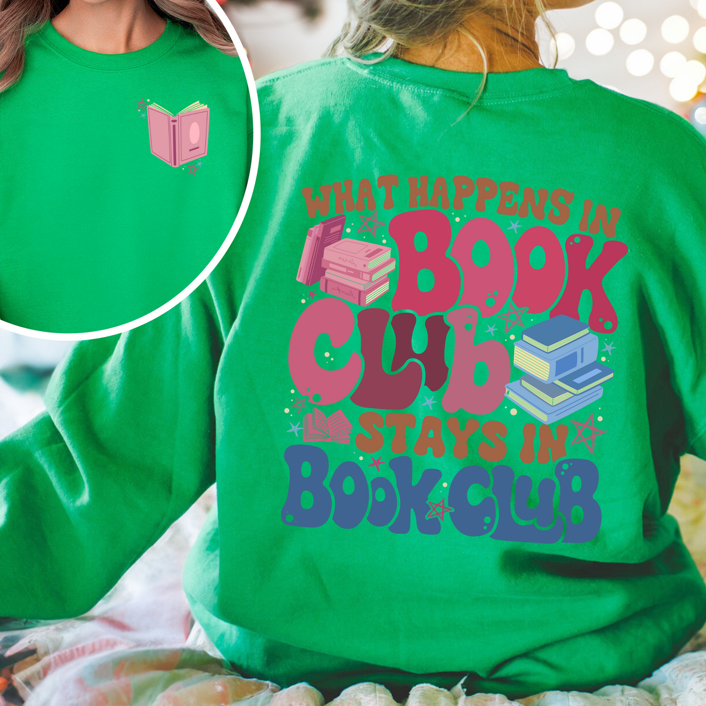 Book Lover Sweatshirt, What Happens at Book Club Stays at Book Club Sweatshirt