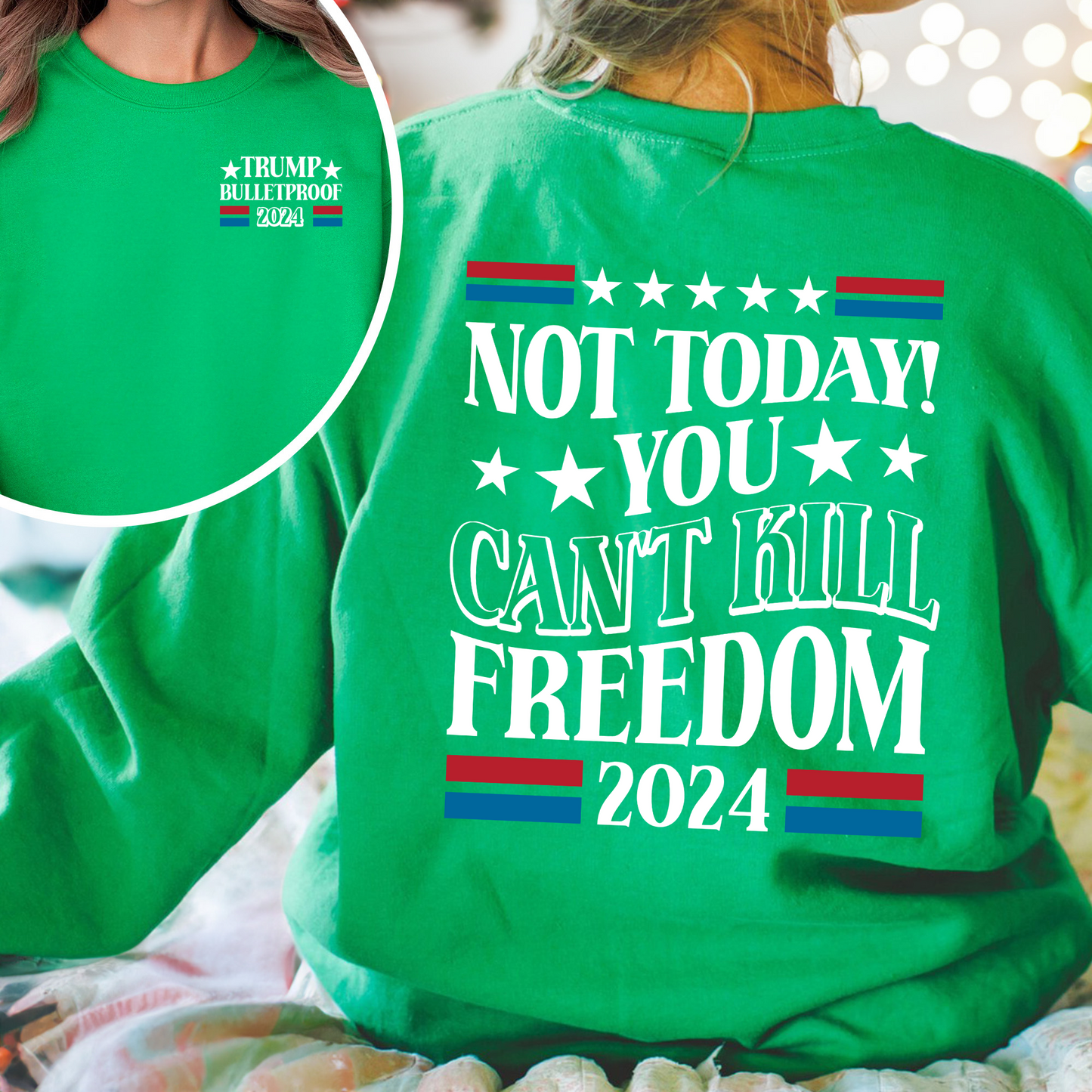 Election Sweatshirt, Not Today You Can’t Kill Freedom Sweatshirt, Bulletproof Sweatshirt, Failed Assassination Sweatshirt