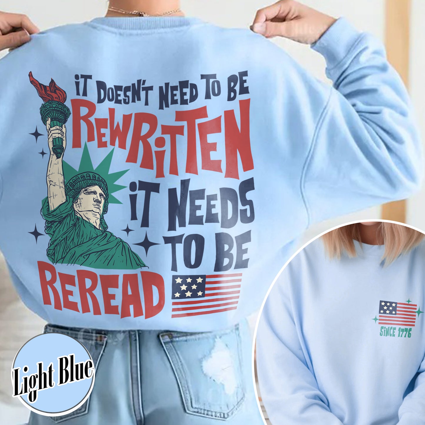 4th of July Sweatshirt, It Doesn’t To Be Rewritten It Needs To Be Reread Sweatshirt, Vintage 1776 USA Sweatshirt