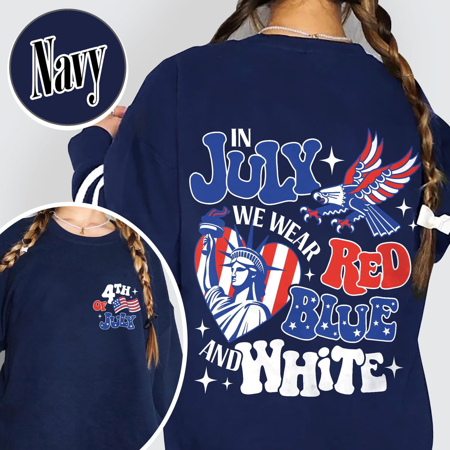 4th of July Sweatshirt, in July We Wear Red White and Blue Sweatshirt, Stars and Stripes Sweatshirt