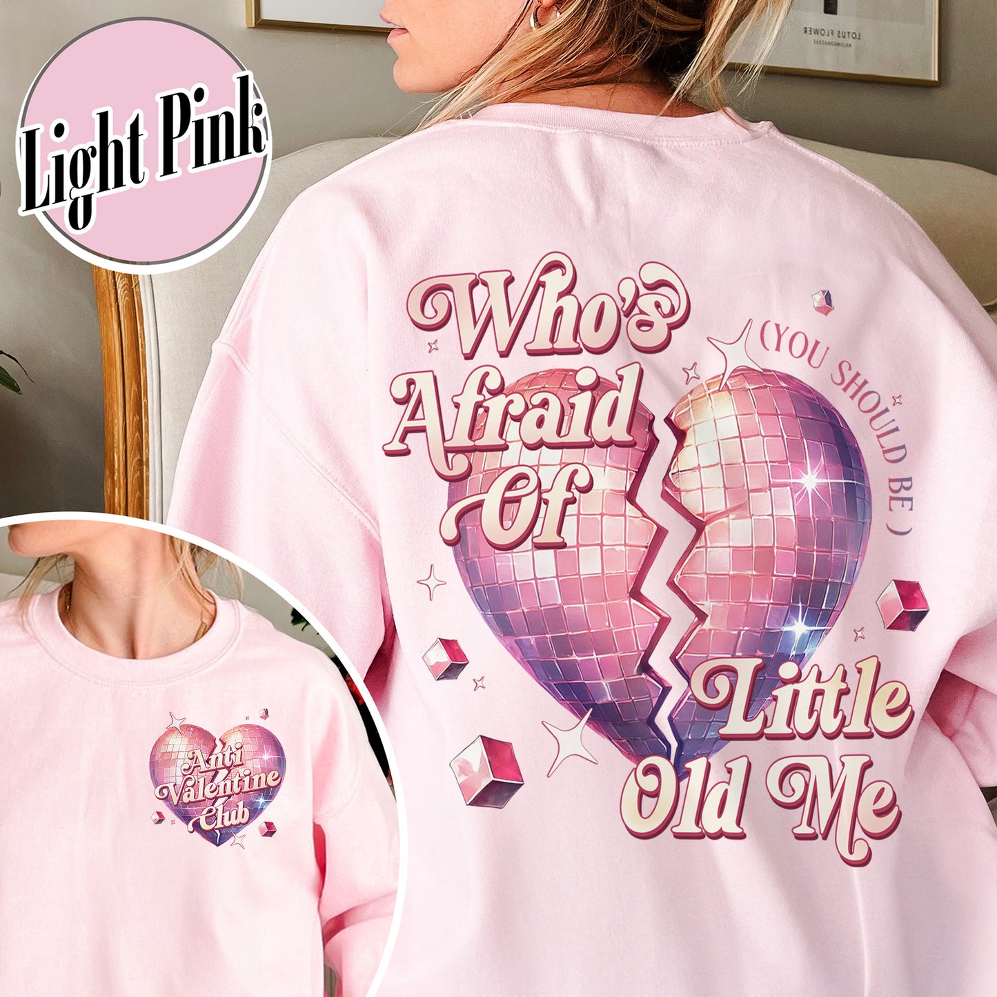 Anti Valentine Sweatshirt,Music Lover Sweatshirt,Who's Afraid Of Little Old Me Sweatshirt
