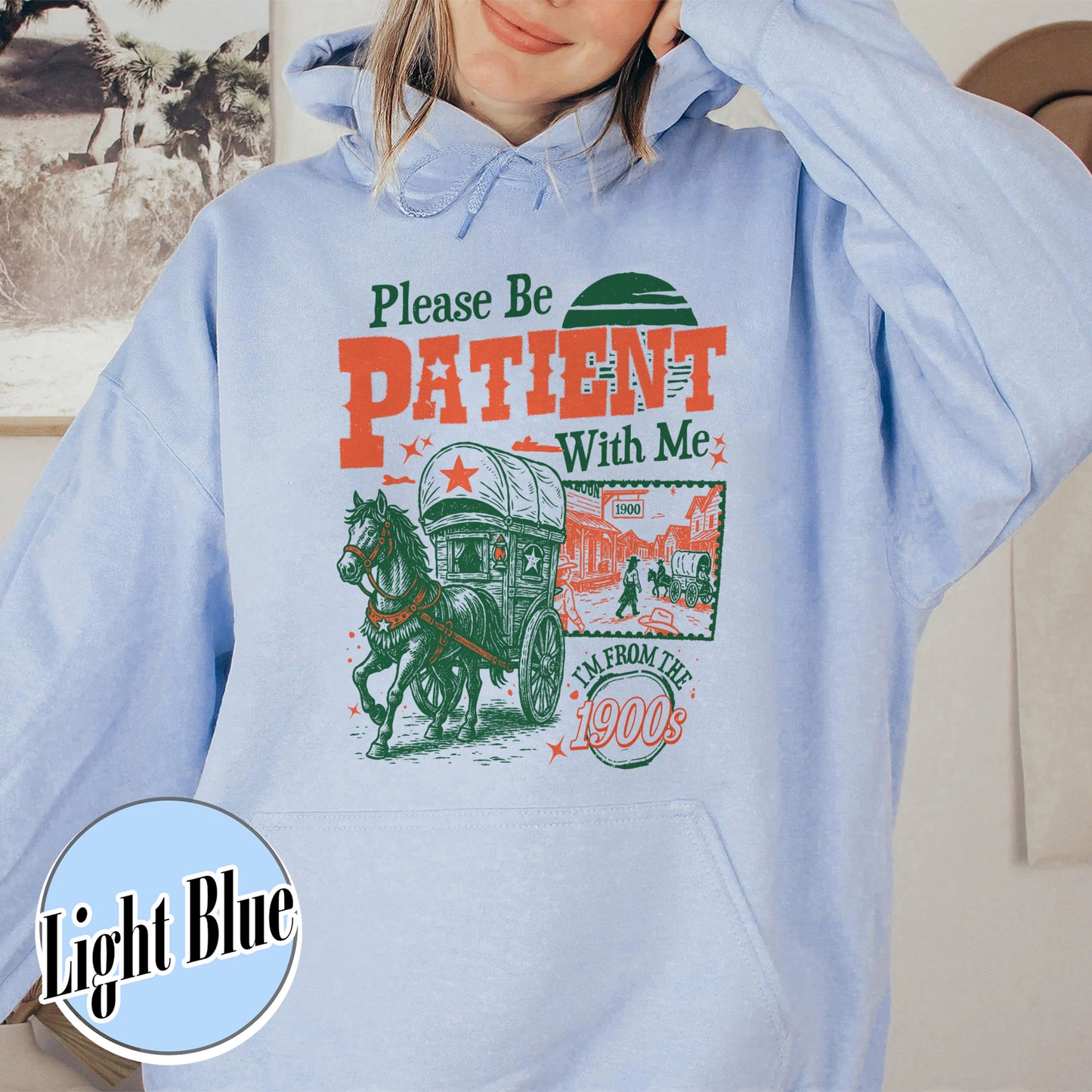 Born in 1900s Hoodie,Please Be Patient with Me I'm from the 1900s Hoodie, Funny Graphic Hoodie