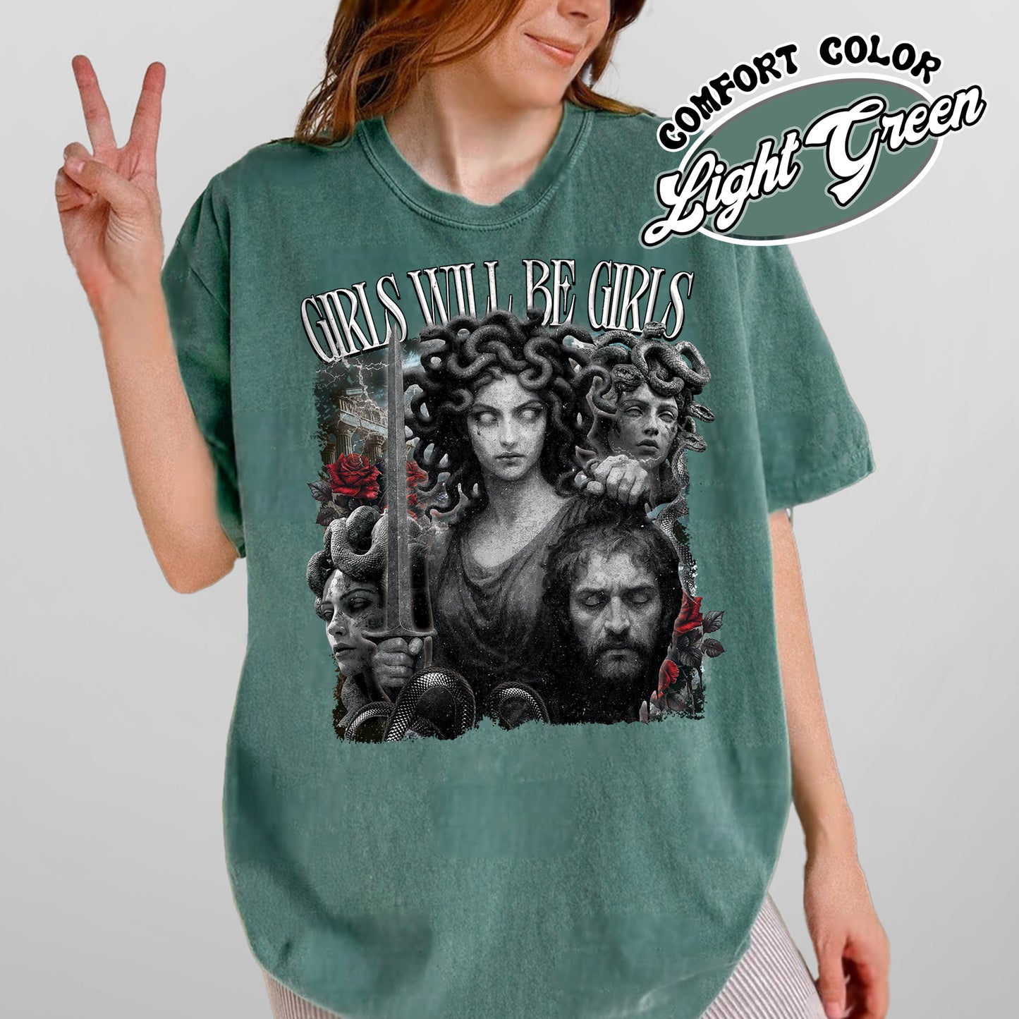 Feminist Comfort Color Shirt, Girls Will Be Girls Shirt, Medusa With the Head of Perseus Shirt
