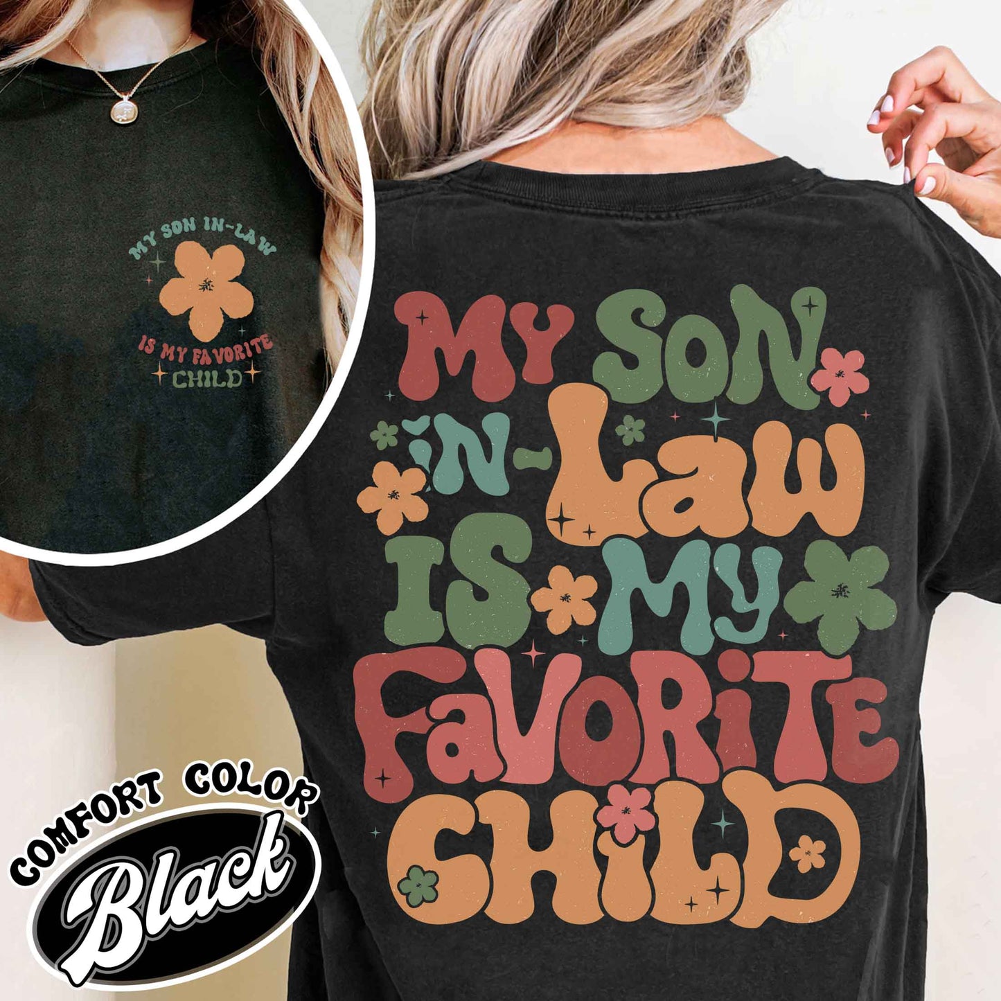 Funny Family Comfort Colors T-shirt, My Son In Law Is My Favorite Child Shirt, Gift For Mother In Law
