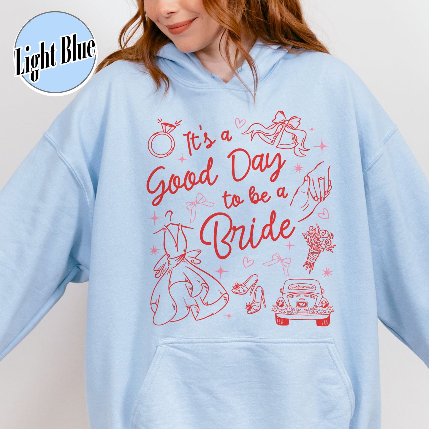 Bachelorette Hoodie,It’s a Good Day to Be a Bride and Bridemaid Hoodie, Bridal Party, Bachelorette Gift
