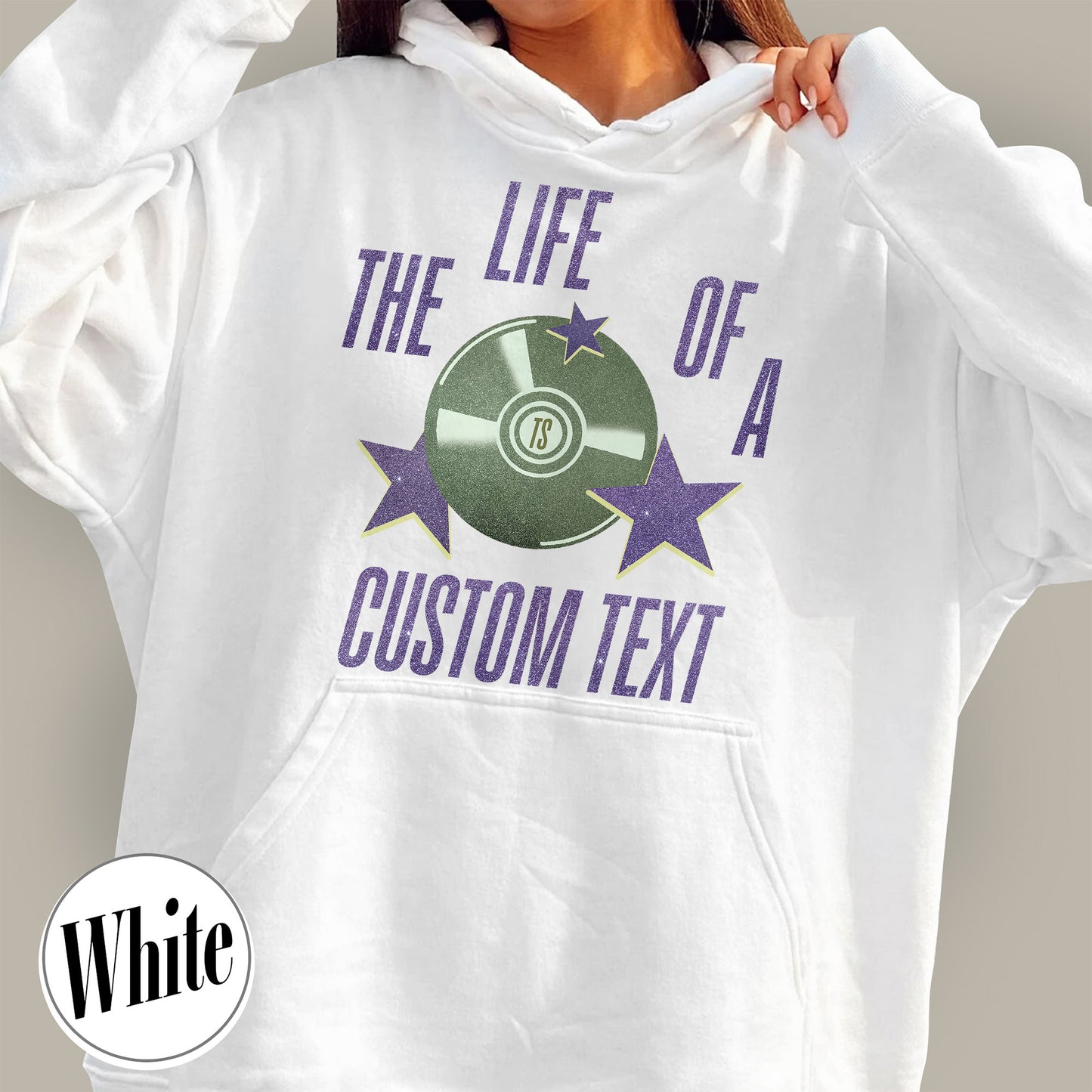 The Life Of A Custom Hoodie, Personalized Hoodie, Showgirl Hoodie, Retro Concert Top, Gift for Her, Custom Hoodie