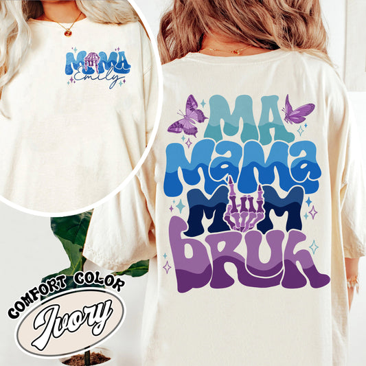 Mama Mommy Mom Bruh Comfort Color Shirt,Mama To Mommy To Mom To Bruh,Bruh Formerly Mom,Bruh Formerly As A Mom Shirt,Bruh Formerly Mom Shirt