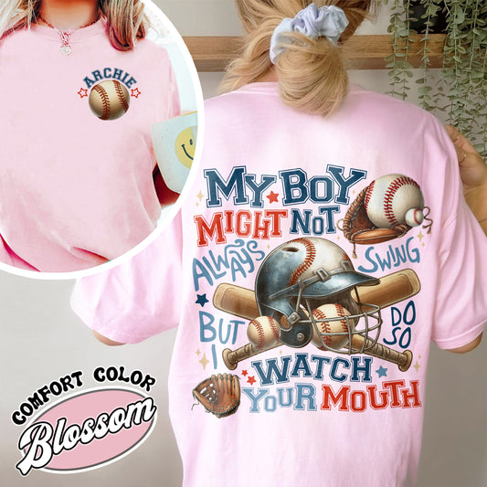 My Boy Might Not Always Swing but I Do So Watch Your Mouth Shirt, Funny Baseball Mom Shirt, Baseball Mama Shirt, Custom Baseball Mom Shirt