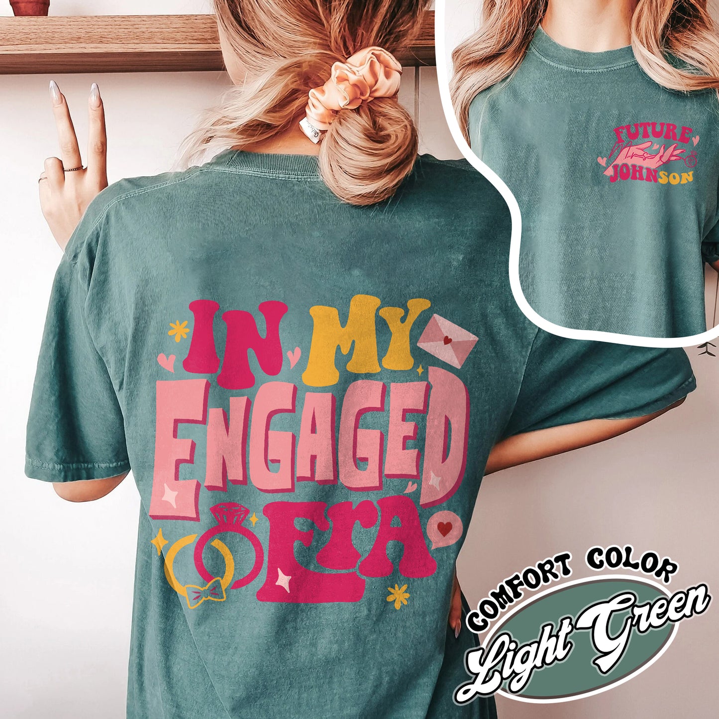 Custom In My Engaged Era Comfort Color Shirt, Engagement Gift For Her, Engaged Era Shirt, Bachelorette Shirt