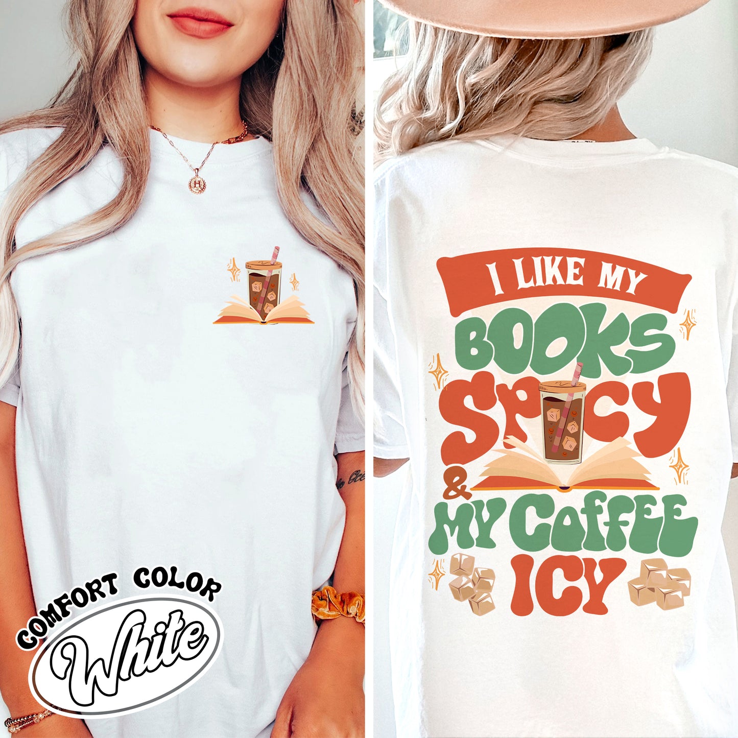 I Like My Books Spicy And My Coffee Icy Comfort Color Shirt, I Like My Books Spicy And My Coffee Icy Shirt, I Like My Book Spicy Shirt, Sweat Shirts For Book Lovers