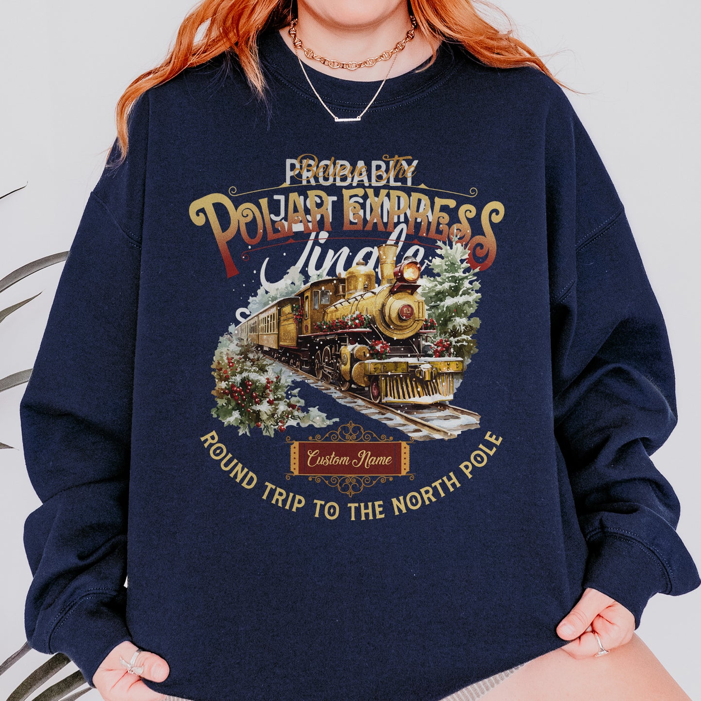 Custom Polar Express Sweatshirt | Believe Round Trip to the North Pole Sweatshirt