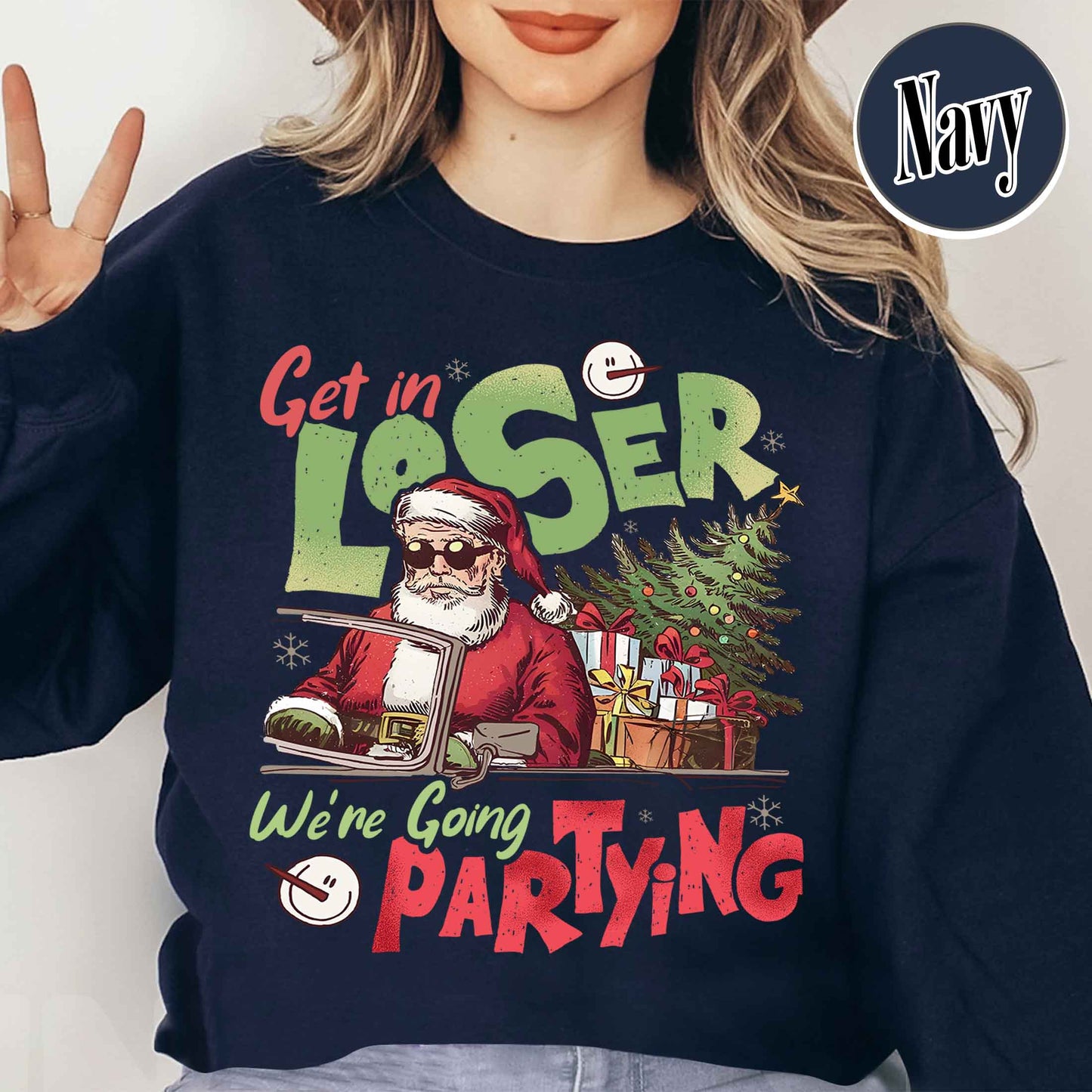 Retro Christmas Party Sweatshirt, Get in Loser Christmas Sweatshirt, Funny Retro Xmas 90s Sweatshirt