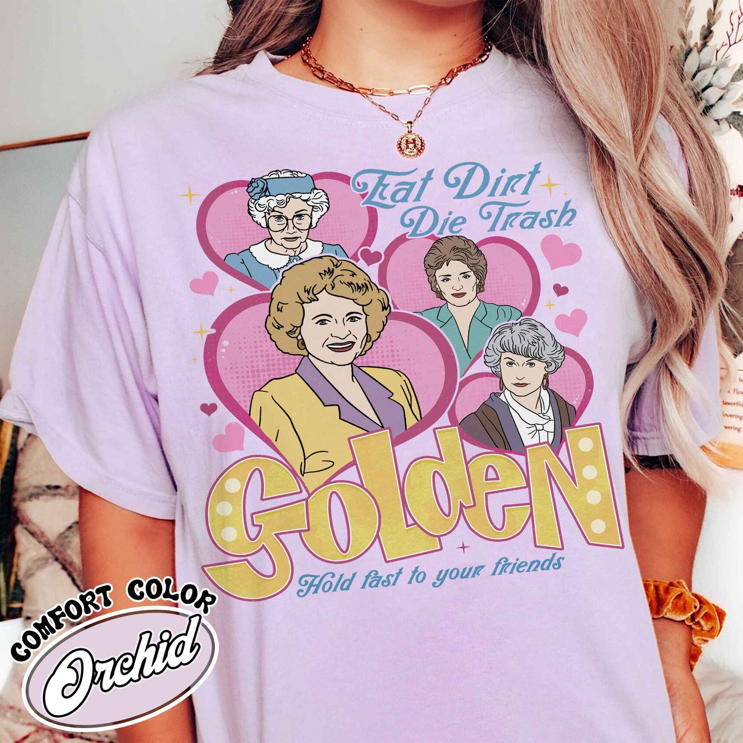 Family Comfort Color Shirt, Eat Dirt Die Trash Stay Golden Shirt, 90s Sitcom Mom Vibes Shirt