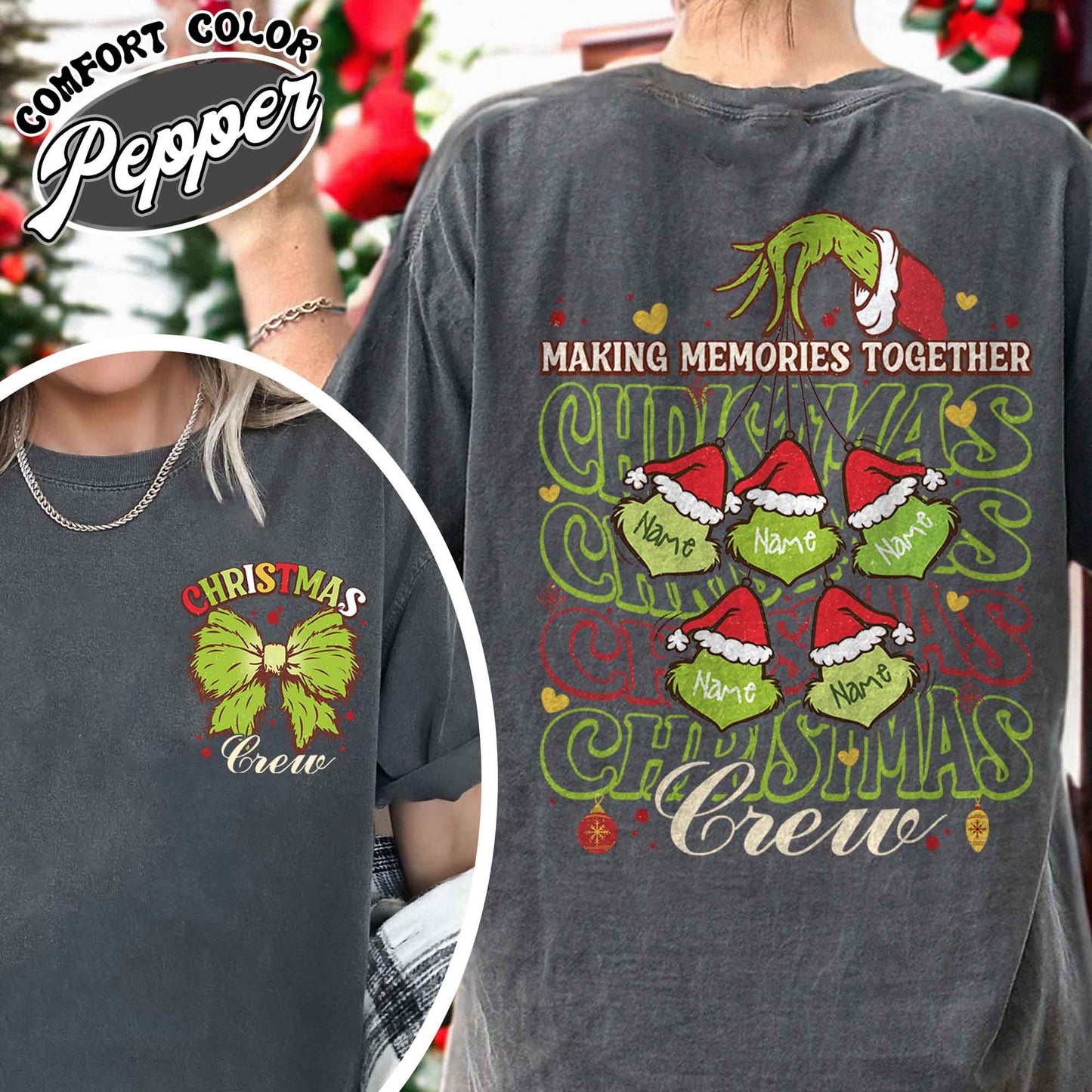 Grinch Family Christmas Comfort Color Shirt, Making Memories Together Shirt, Christmas Crew Shirt