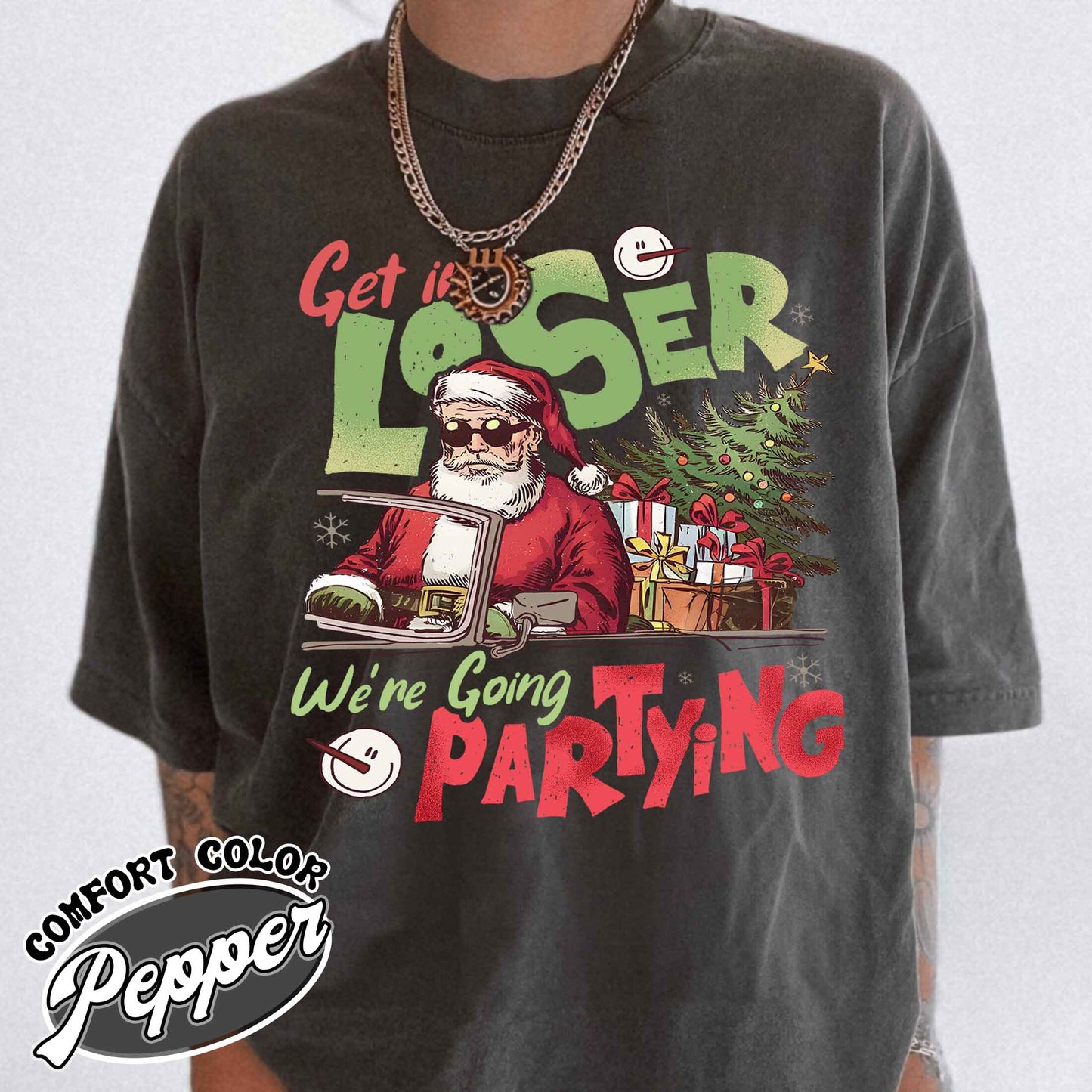 Retro Christmas Party Comfort Color Shirt, Get in Loser Christmas Shirt, Funny Retro Xmas 90s Shirt