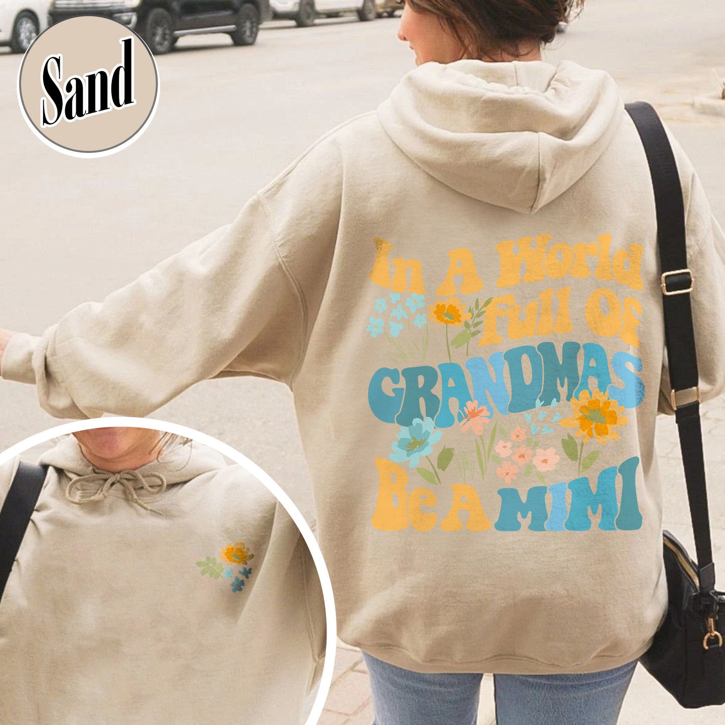 Mimi Hoodie, In A World Full Of Grandmas Be A Mimi Crewneck Hoodie, Mimi Flower, Grandma Hoodie, Cool Grandma Hoodie