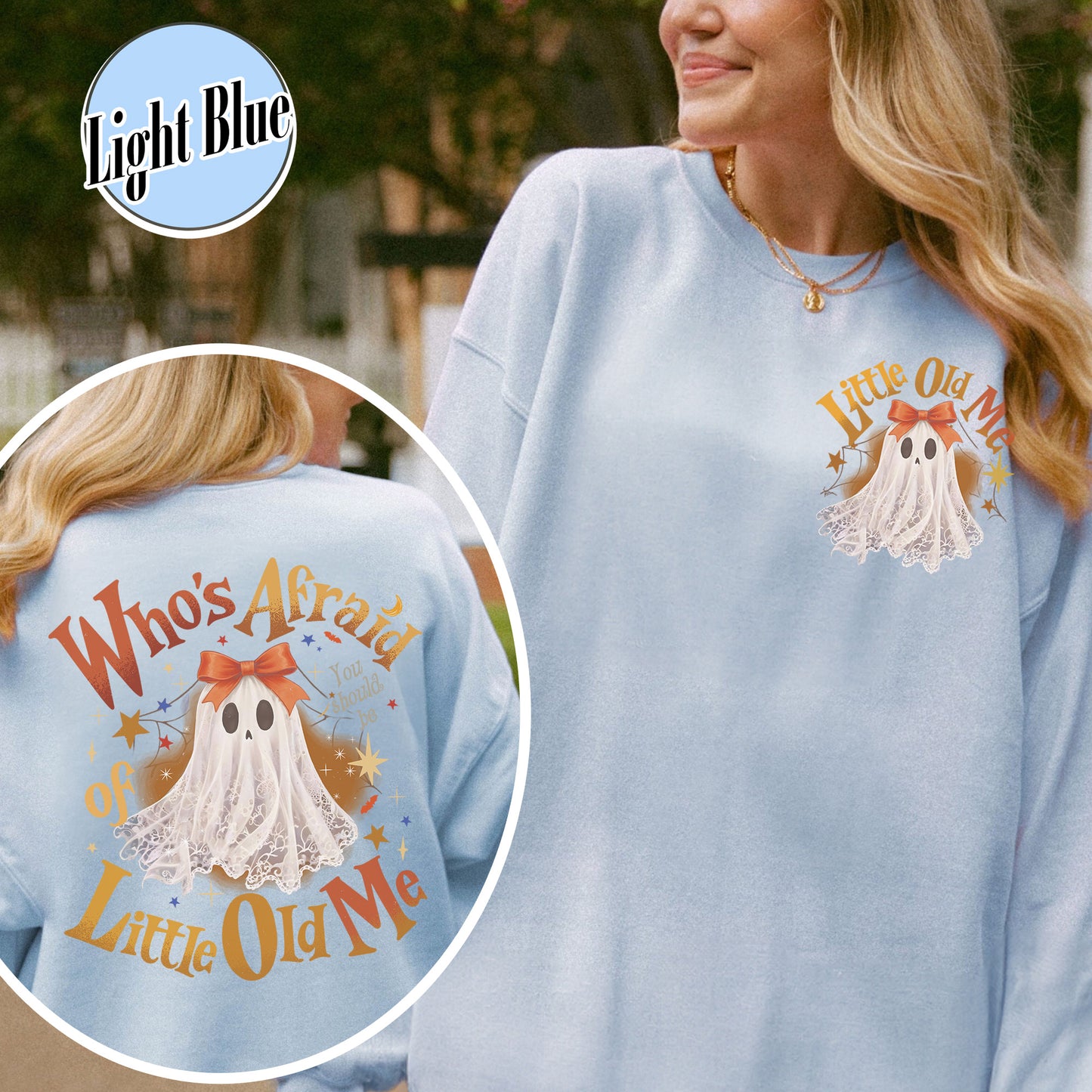 Halloween Ghost Sweatshirt, Whos Afraid of Little Old Me Sweatshirt, Will You Should Be Sweatshirt