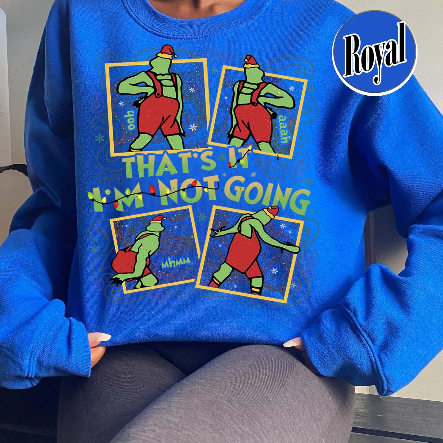 That's It I'm Not Going Christmas Sweatshirt,Christmas Funny Sweatshirt,Christmas Tees,Christmas Tees,Cute Christmas Shirt,That's It Shirt