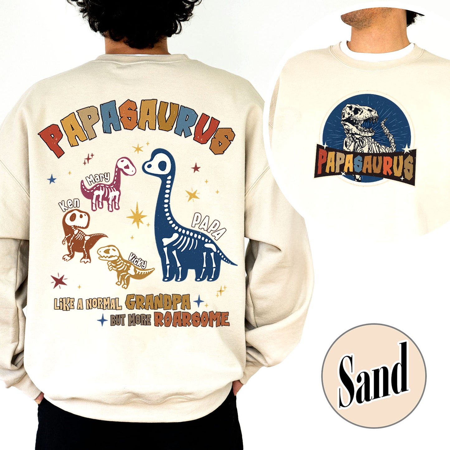 Papasaurus Sweatshirt, Custom Papasaurus Sweatshirt, Personalized Grandpasaurus Like a Normal Grandpa but More Roarsome Sweatshirt, Papa Sweatshirt, Fathers Day