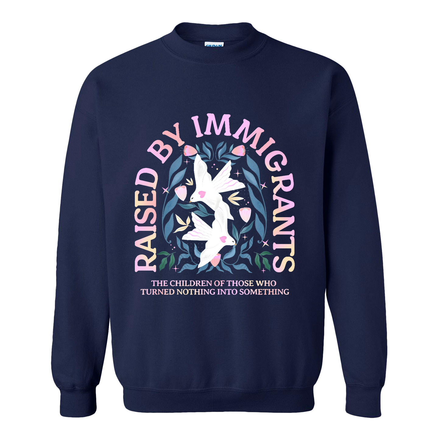 Support Immigrants Sweatshirt, Raised by Immigrants Sweatshirt, Immigrants Make America Great Sweatshirt