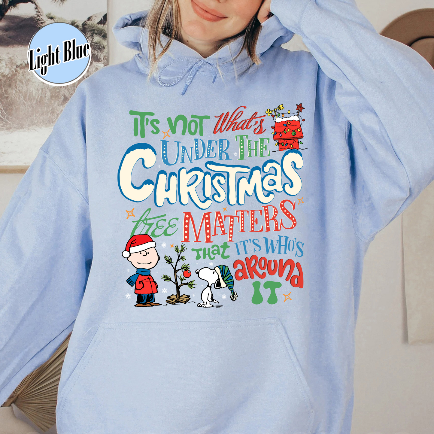 Snoopy Hoodie Christmas, Peanuts Christmas Tee Shirts, Winter Dog Shirt, It’s Not What’s Under the Tree That Matters, It’s What’s Around It Shirt