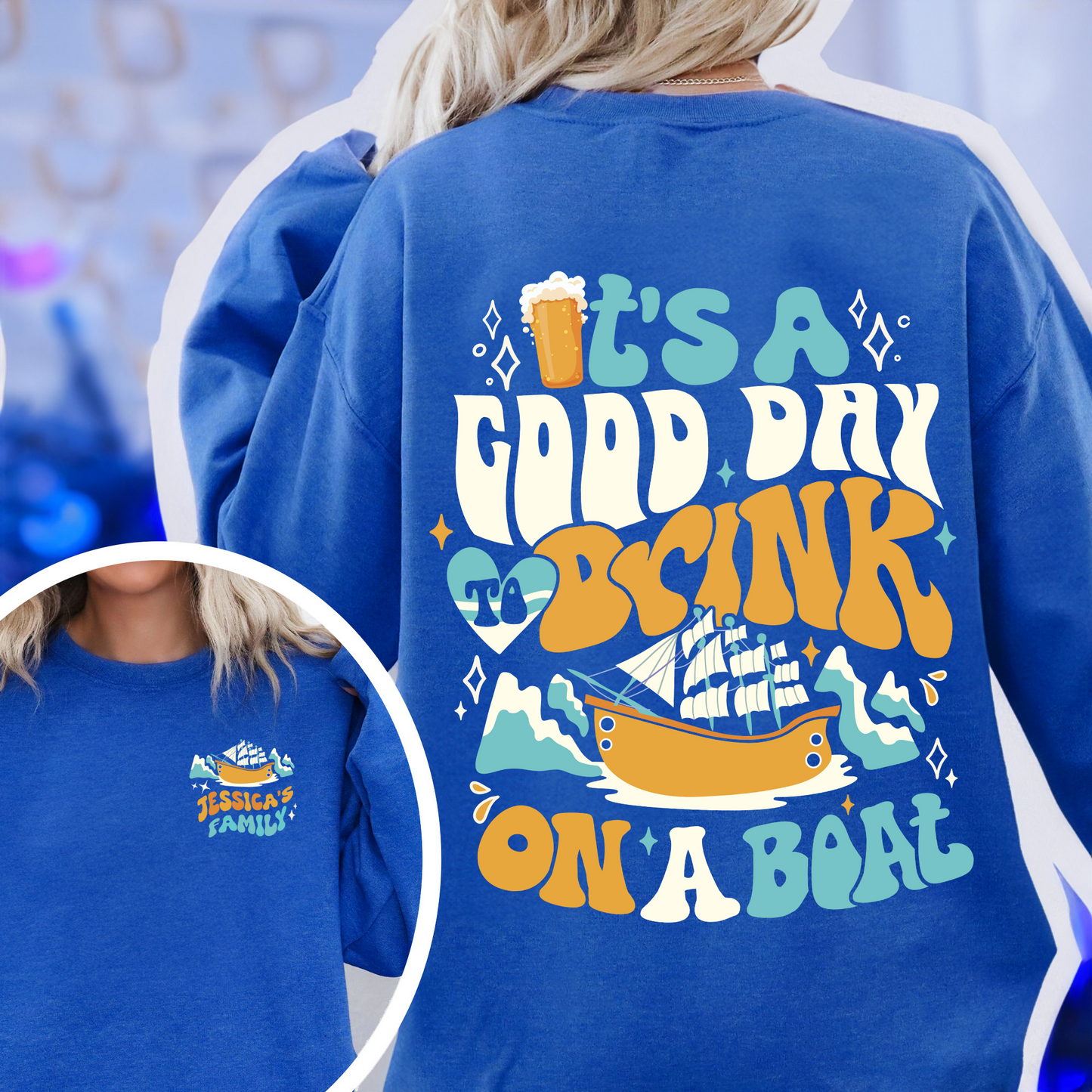 It Is Good Day To Drink on a Boat Sweatshirt, Its a Good Day To Drink on a Boat, Cruise Vacation Sweatshirt, Cruise Crew 2024 Vacation, Family Vacation