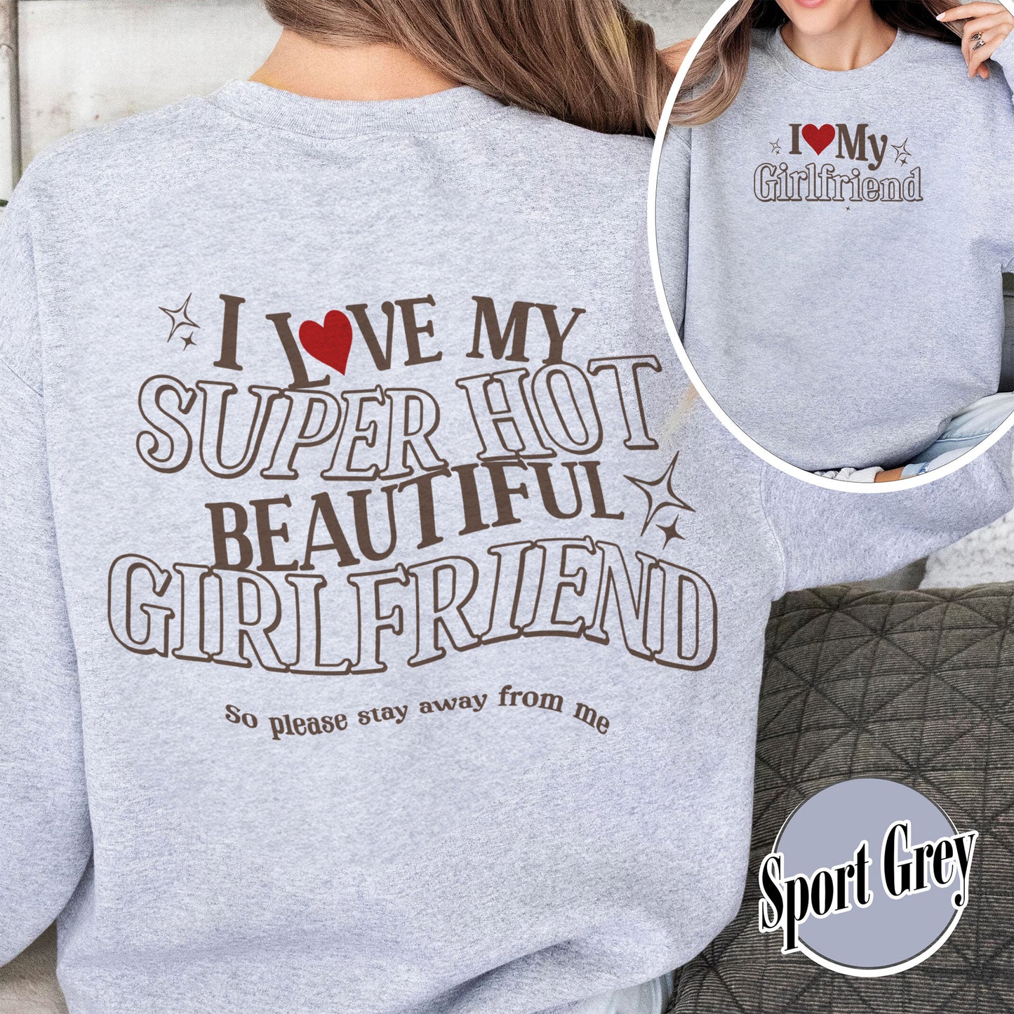 Valentine Sweatshirt, I Love My Girlfriend Sweatshirt, I Heart My Girlfriend Sweatshirts,Funny Boyfriend Sweatshirt