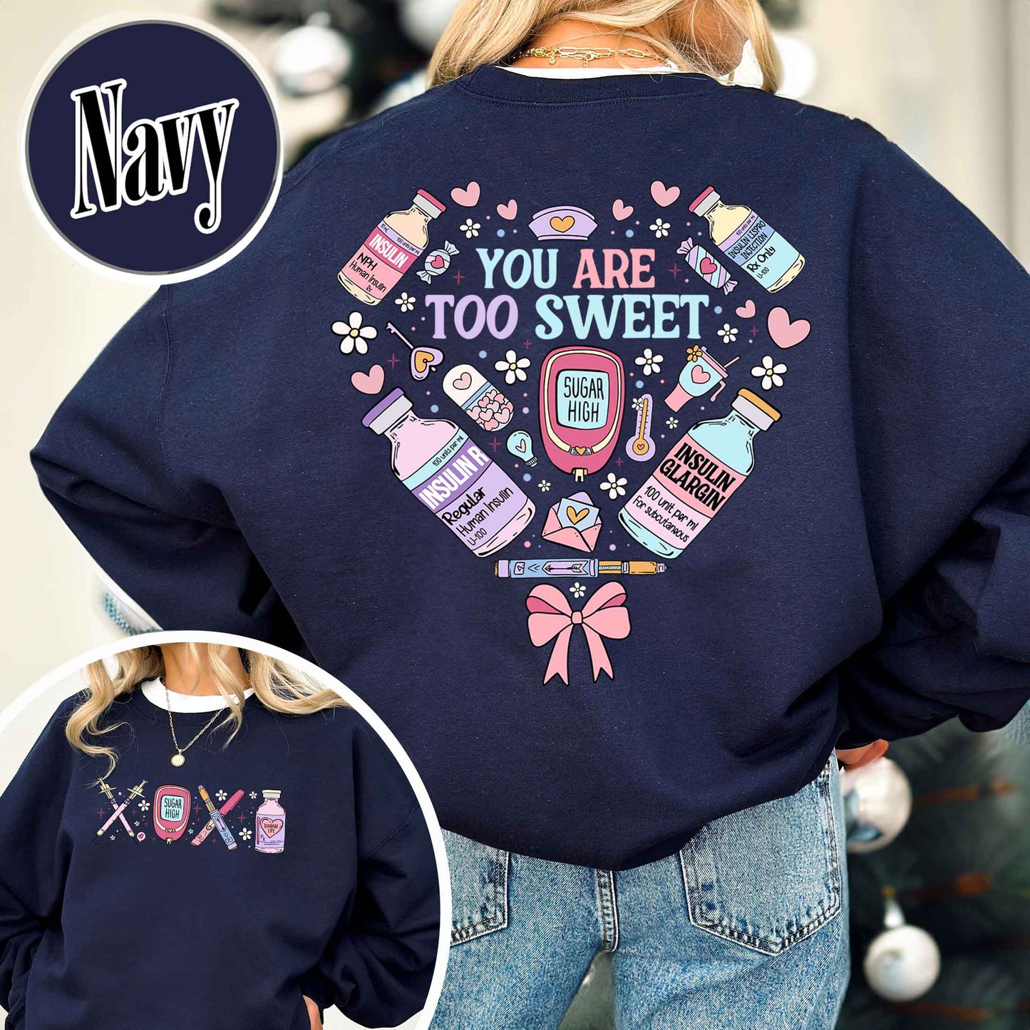 Valentine’s Day Nurse Sweatshirt, You Are Too Sweet Nurse Valentine Sweatshirt, Insulin Diabetes ICU Nurse
