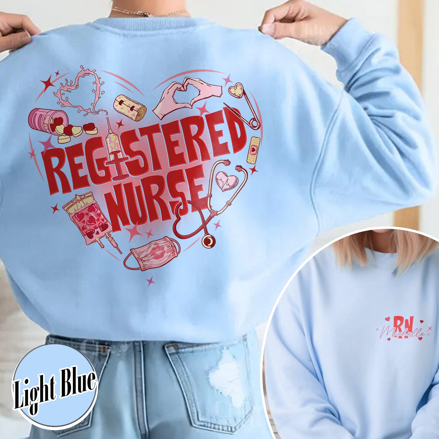 Valentine’s Day Registered Nurse Sweatshirt, Custom Valentine RN Nurse Sweatshirt, Custom NICU Nurse Sweatshirt