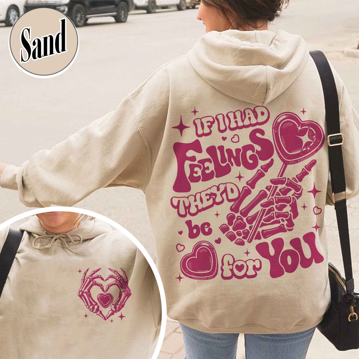 Valentines Day Hoodie, If I Had Feelings They'd Be for You,Skeleton Valentines Hoodie
