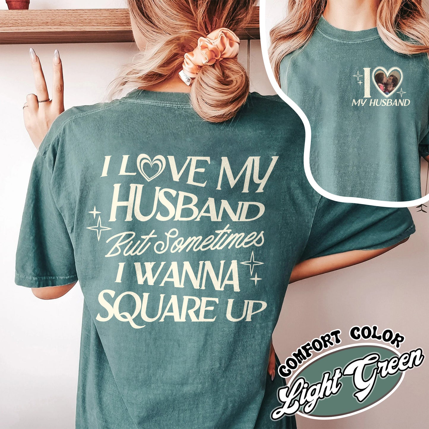 Valentines Day Comfort Colors Shirt, I love my husband but sometimes Shirt,Funny Wife Shirt