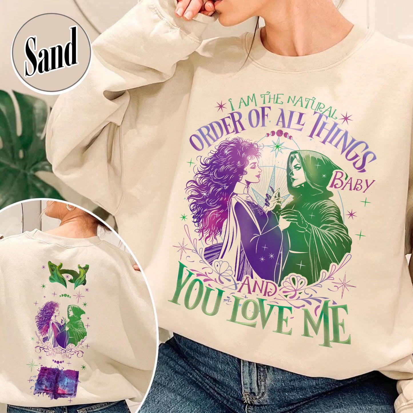 Down the Witches Road Sweatshirt, I Am the Natural Order of All Things Sweatshirt, Witch Coven, All Along Sweatshirt, Witches Sweatshirt, Wicca Green Witch Sweatshirt