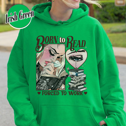 Fantasy Reader Hoodie, Born To Read Forced To Work Hoodie, Born To Read Dark Romance Hoodie