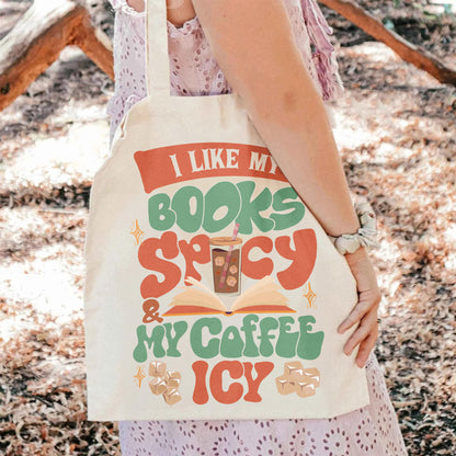 I Like My Books Spicy And My Coffee Icy Bag, I Like My Books Spicy And My Coffee Icy, I Like My Book Spicy Bag, Bag For Book Lovers