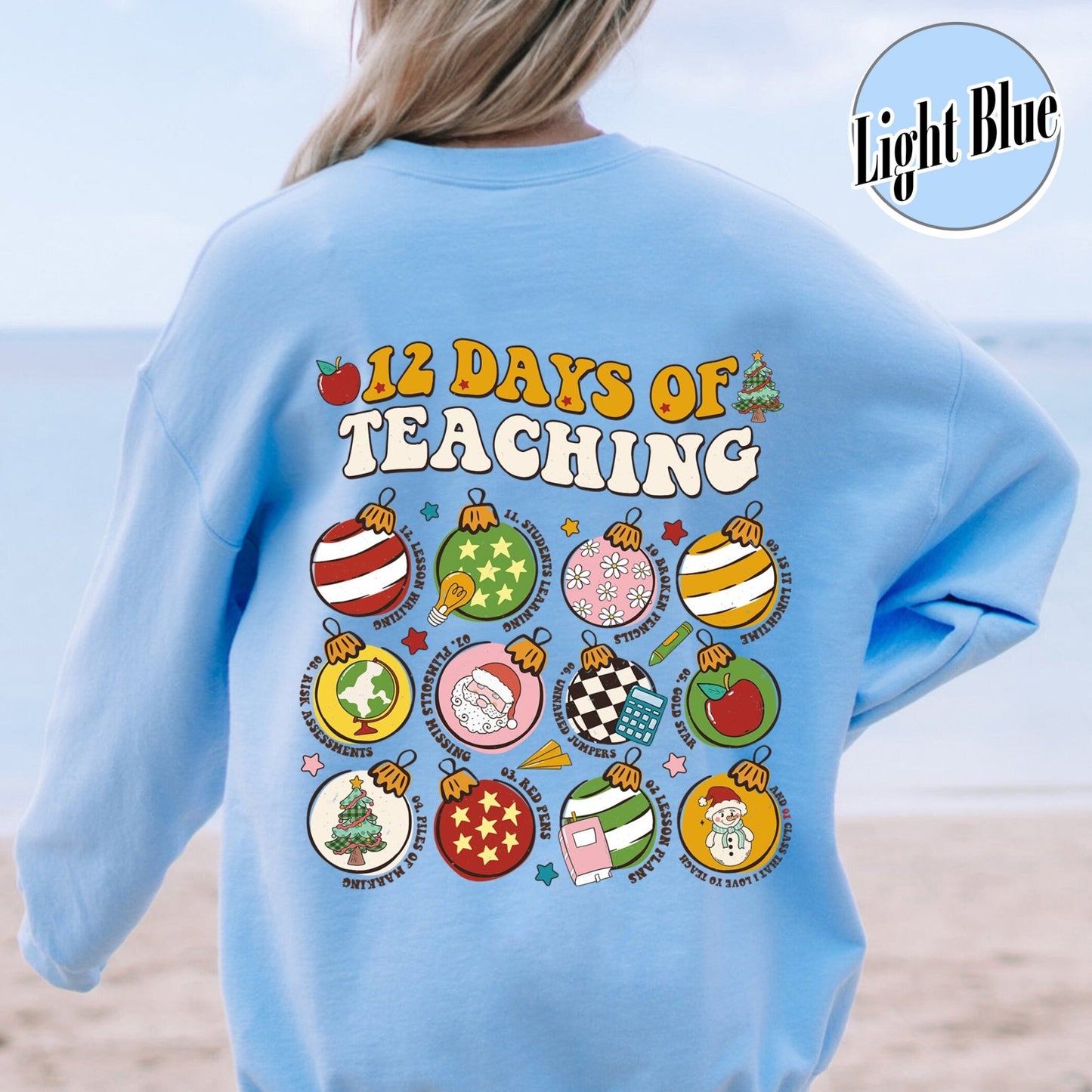 12 Days of Teaching Sweatshirt, 12 Days of Teaching Christmas Sweatshirt, 12 Days of Teaching Sweatshirt, Teacher Christmas Sweatshirt, Merry Teacher Era - Zig5