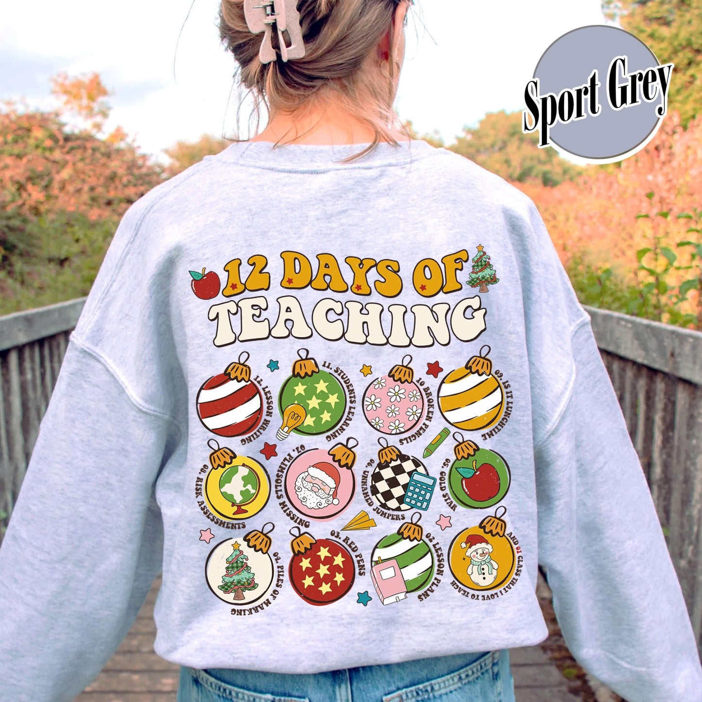 12 Days of Teaching Sweatshirt, 12 Days of Teaching Christmas Sweatshirt, 12 Days of Teaching Sweatshirt, Teacher Christmas Sweatshirt, Merry Teacher Era - Zig5