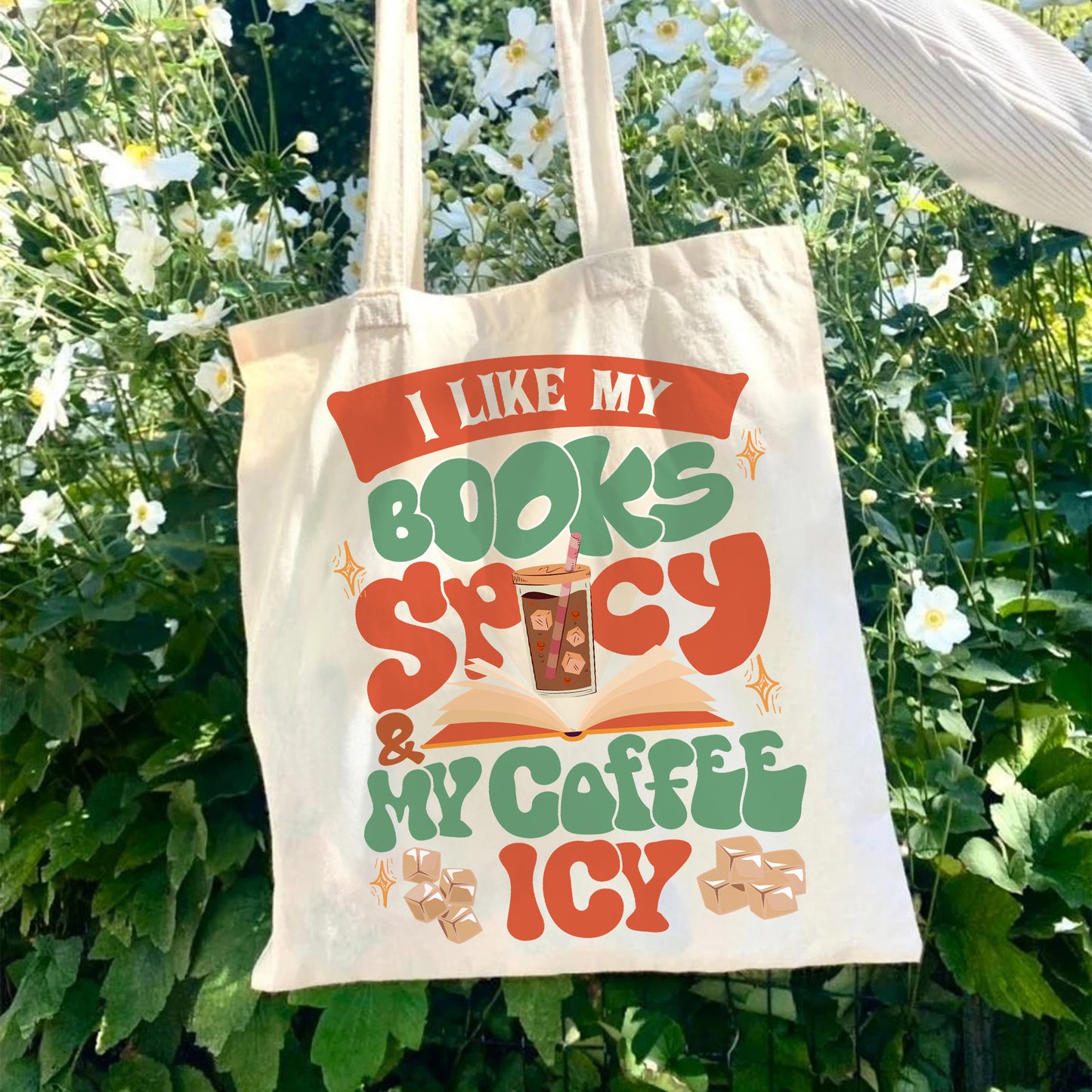 I Like My Books Spicy And My Coffee Icy Bag, I Like My Books Spicy And My Coffee Icy, I Like My Book Spicy Bag, Bag For Book Lovers