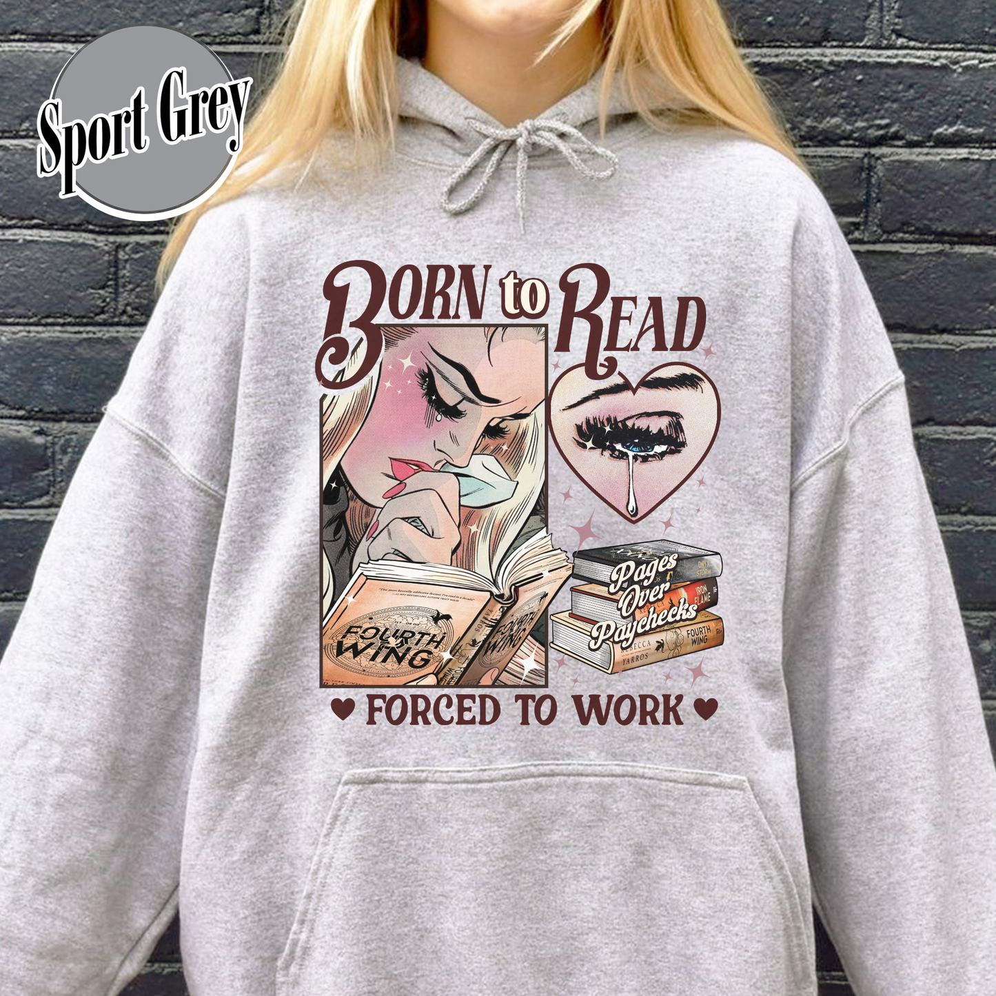 Fantasy Reader Hoodie, Born To Read Forced To Work Hoodie, Born To Read Fourth Wing Hoodie