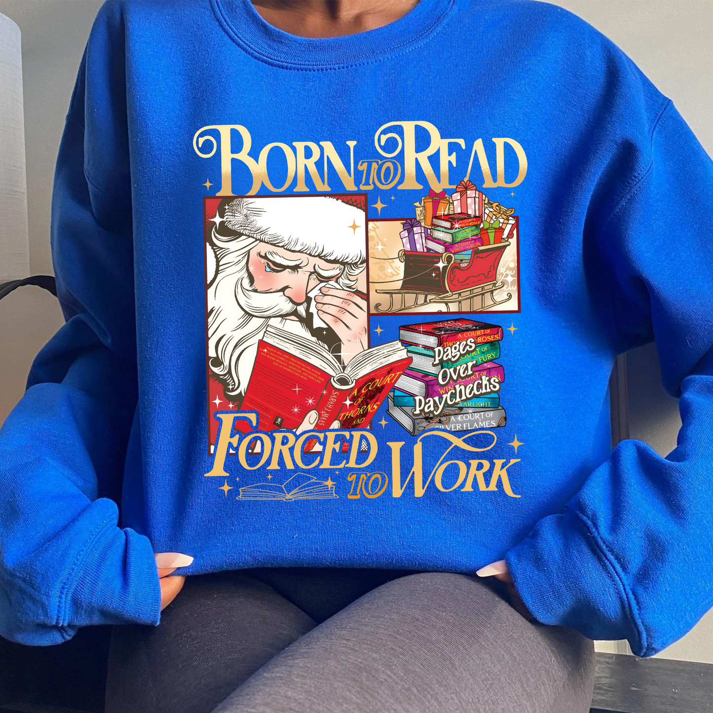 Christmas Book Sweatshirt, Christmas Born To Read Forced To Work Sweatshirt
