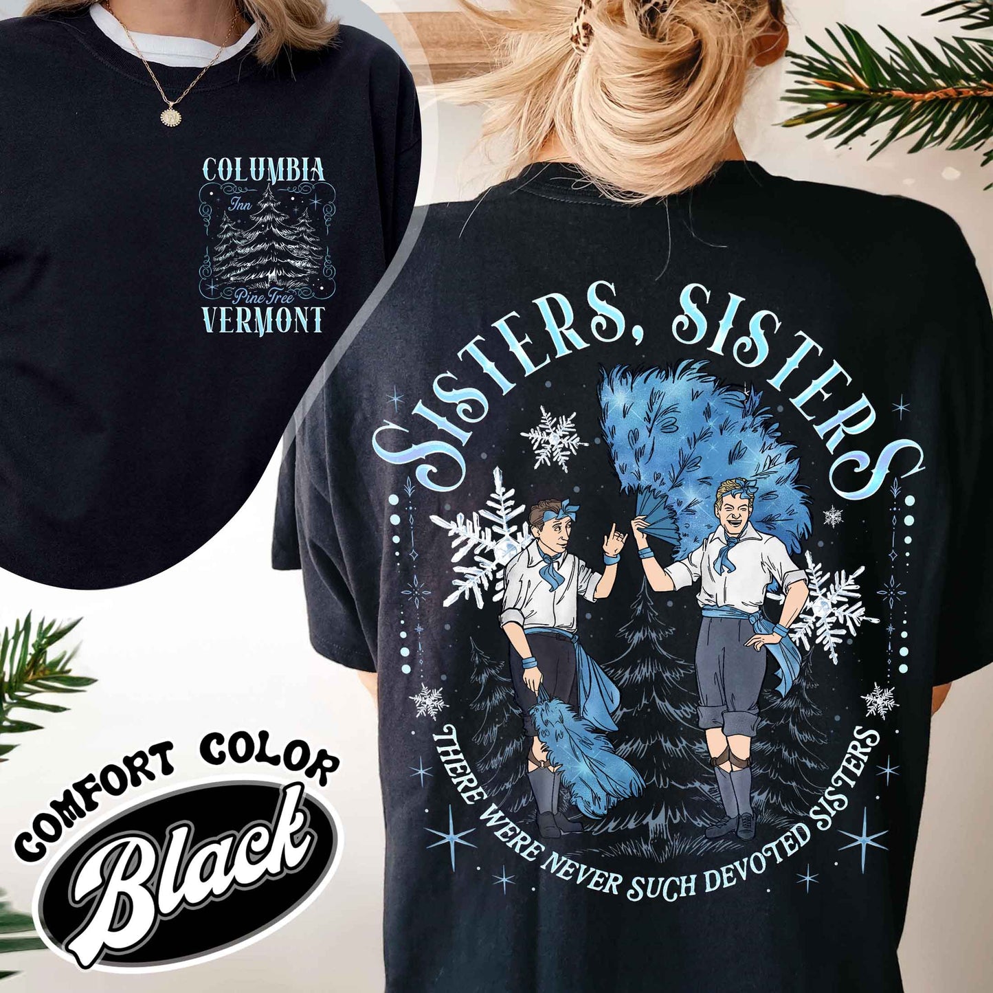 White Christmas Movie Christmas Shirt,Sister Sisters Shirt,Sister Sister There Were Never Such Devoted Sisters Shirt,Sisters Friends Shirt