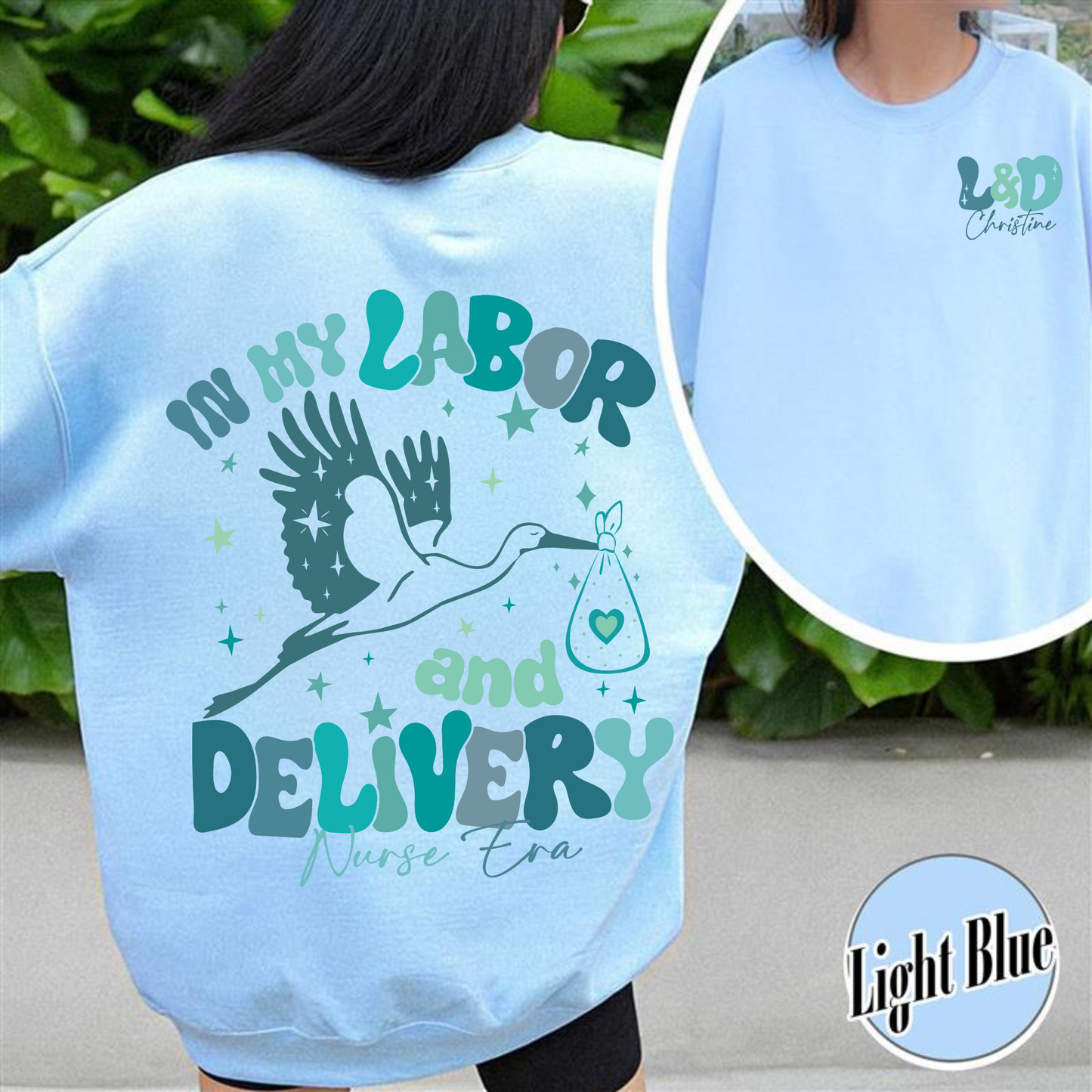 Labor and Delivery Sweatshirt Summer, Labor and Delivery Custom, Labor and Delivery Nurse Sweatshirt, in My Labor and Delivery Nurse Era, L and D Nurse