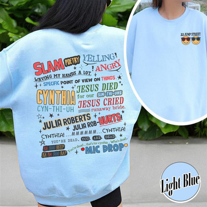 Cynthia Slam Poetry Sweatshirt, Sweatshirt With Poetry, Funny Sweatshirt, 22 Jumb Street Sweatshirt, Slam Poetry Quotes