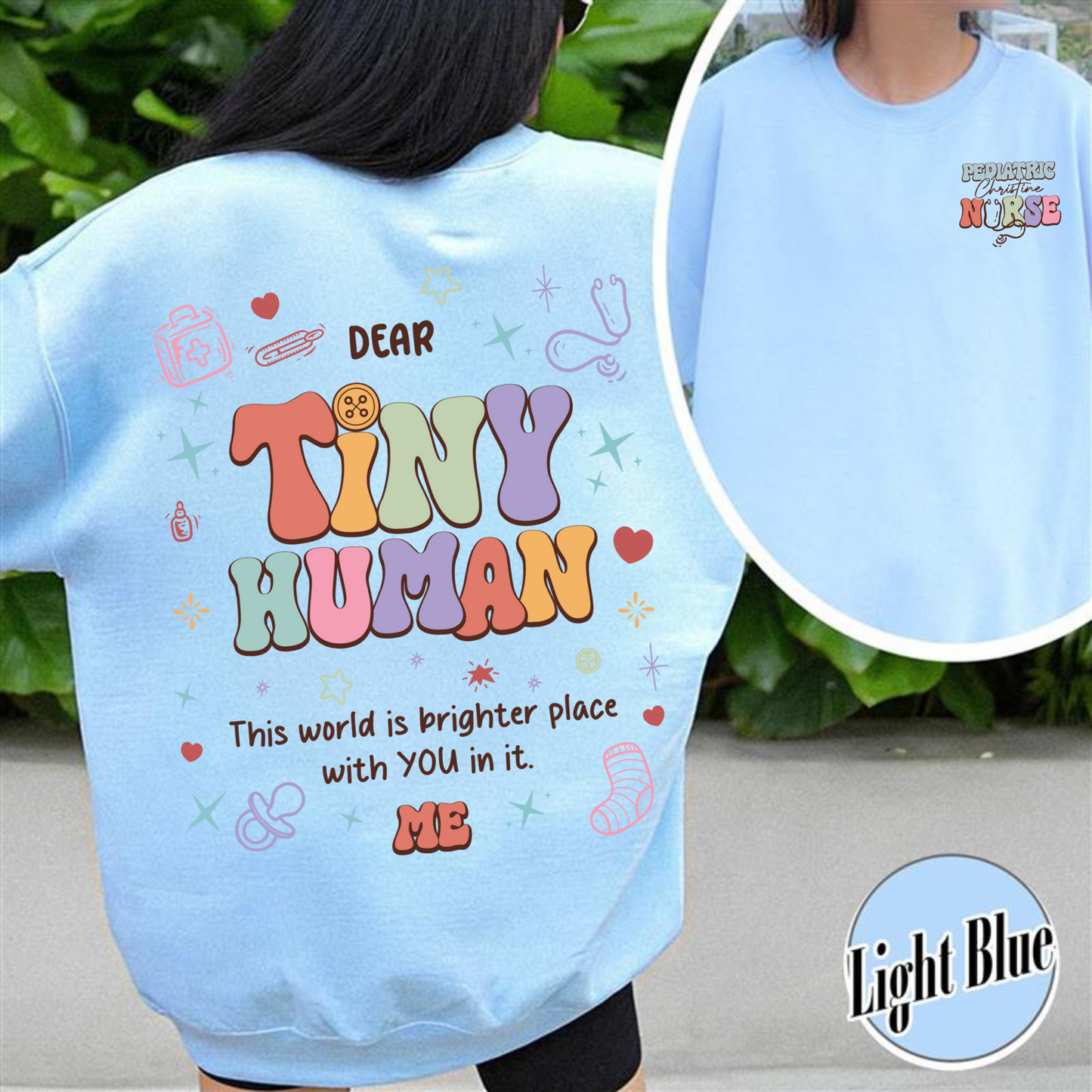 Pediatric Nurse Sweatshirt, Pediatric Nurse Sweatshirt, Pediatric Nurse Sweatshirt Custom, Dear Tiny Humans Behind Me, Pediatric Nurse Gift