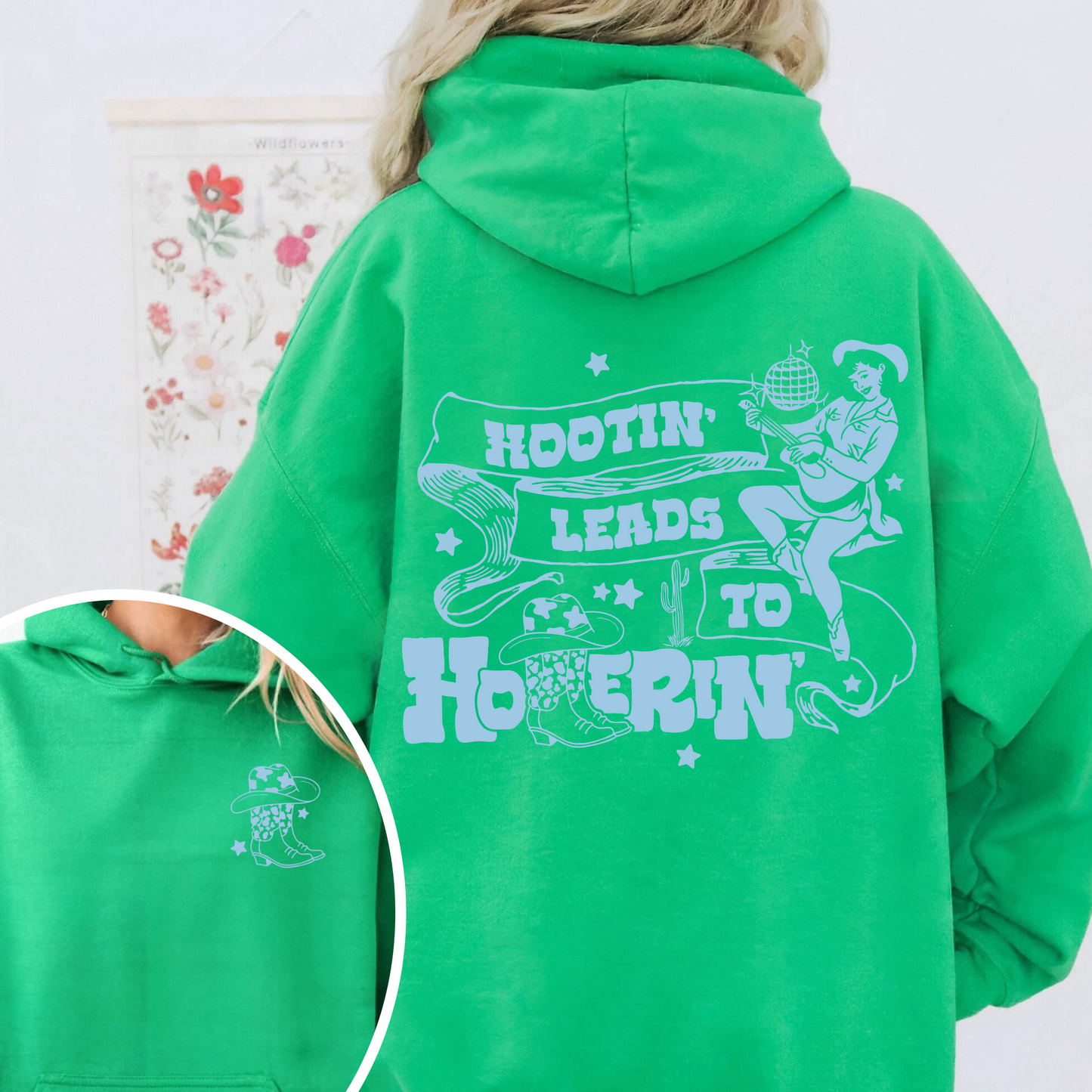 Music Lover Hoodie,Hootin Leads To Hollerin Hoodie,Country Hoodie, Trendy Hoodie,Country Girl Hoodie