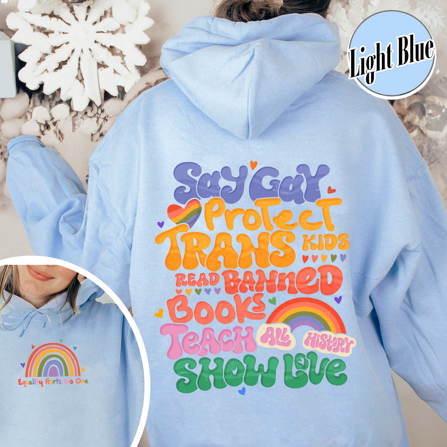 Say Gay Protect Trans Kids Hoodie, Say Gay Protect Trans Kids, Say Gay, Read Banned Books Teach All History Show Love, LGBT Hoodie, Say Gay Hoodie