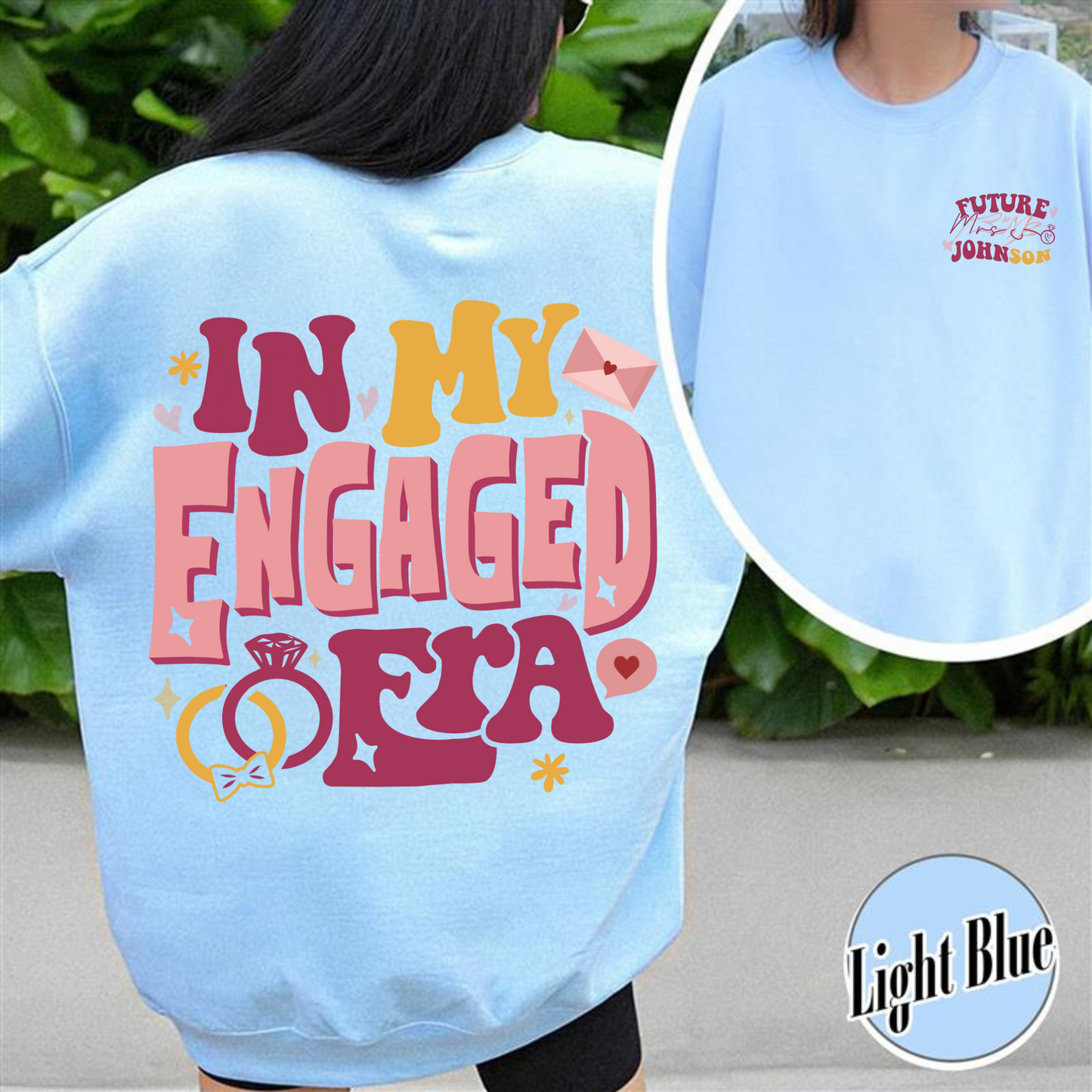 Custom Bachelorette Sweatshirt,Custom In My Engaged Era Sweatshirt,Custom Bride