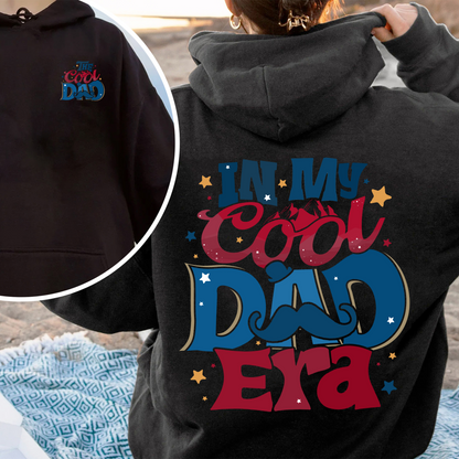 In My Cool Dad Era Hoodie, The Cool Dad, Best Dad Ever Hoodie, Fathers Day, Dad Birthday Gift, Cool Dad Club, Dad The Legend Hoodie