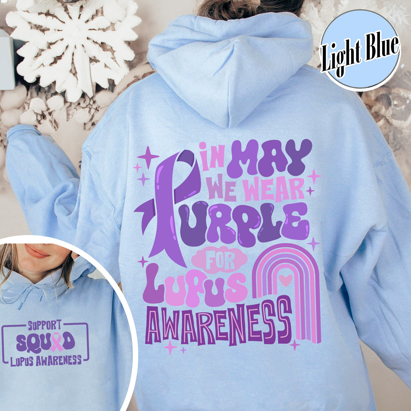 In May We Wear Purple for Lupus Awareness, Lupus Awareness Month, Lupus Awareness Hoodie, We Wear Purple Lupus Awareness Hoodie, Lupus Hoodie