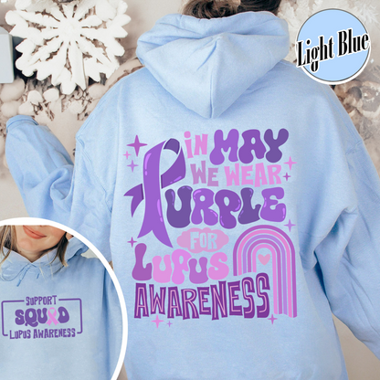 In May We Wear Purple for Lupus Awareness, Lupus Awareness Month, Lupus Awareness Hoodie, We Wear Purple Lupus Awareness Hoodie, Lupus Hoodie